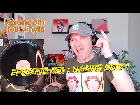 Le bon coin des vinyls #31 : Dance 90's !