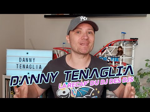 Danny Tenaglia : la recap du DJ des Djs !