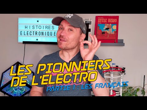 Les Pionniers de l'electro : Partie 1. les français
