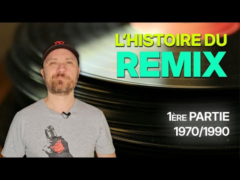 Histoire du Remix : Partie 1 1970/1990