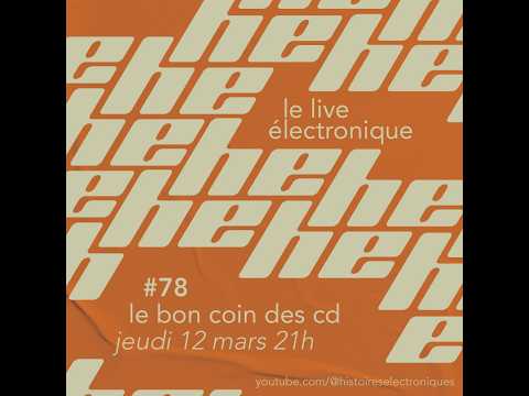 LE LIVE ELECTRONIQUE #78: le bon coin des CD